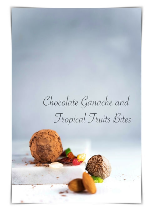 Chocolate Ganache and Tropical Fruits Bites