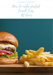 How to make perfect French Fries
